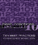 What Are the 10 Best Practices to Make Your Sunday School Work?